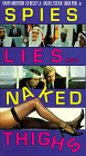 Spies, Lies, and Naked Thighs- VHS